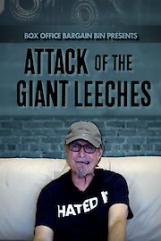 Box Office Bargain Bin Presents: Attack of the Giant Leeches