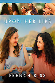Upon Her Lips: French Kiss
