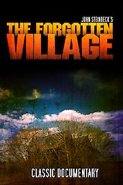 John Steinbeck's The Forgotten Village: Classic Documentary