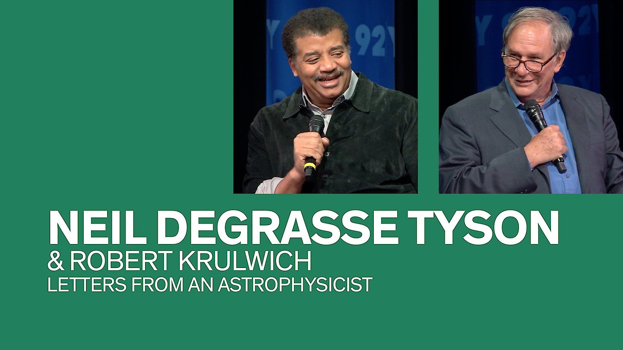 Neil deGrasse Tyson with Robert Krulwich- Letters from an Astrophysicist