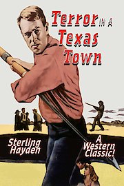 Sterling Hayden in Terror In A Texas Town - A Western Classic!