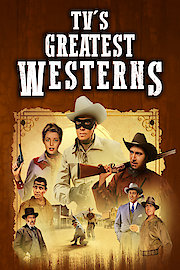 TVs Greatest Westerns