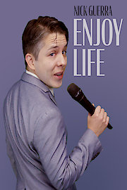 Nick Guerra: Enjoy Life