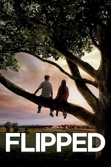 Watch Flipped Online - Full Movie from 2010 - Yidio