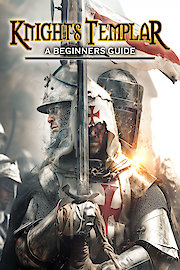 Knights Templar: A Beginners Guide