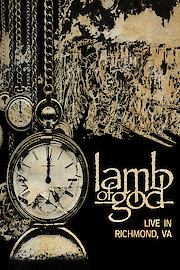 Lamb of God: Live in Richmond, VA