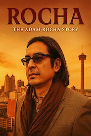 ROCHA: The Adam Rocha Story