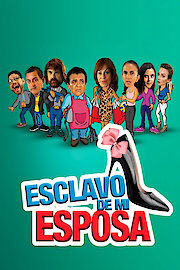 Esclavo De Mi Esposa