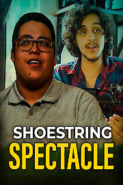 Shoestring Spectacle