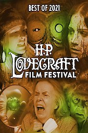 H. P. Lovecraft Film Festival Best of 2021 Short Film Collection