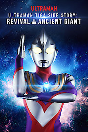 Ultraman Tiga Revival of the Ancient Giant