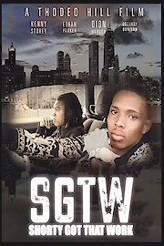 Shorty Got That Work