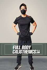 Full Body Calisthenics with Jun