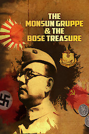 The Monsun Gruppe & the Bose Treasure