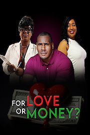 For Love or Money?