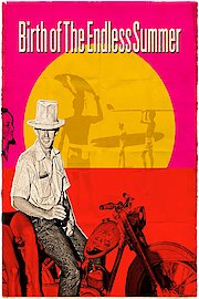Birth of the Endless Summer