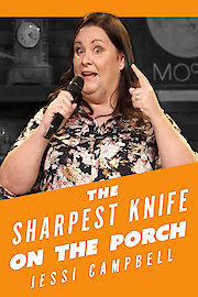 Jessi Campbell: The Sharpest Knife on the Porch