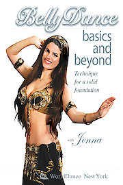 Bellydance Basics and Beyond: Technique for a Solid Foundation