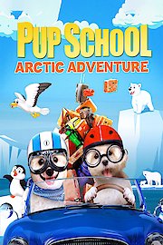 Pup School: Arctic Adventure
