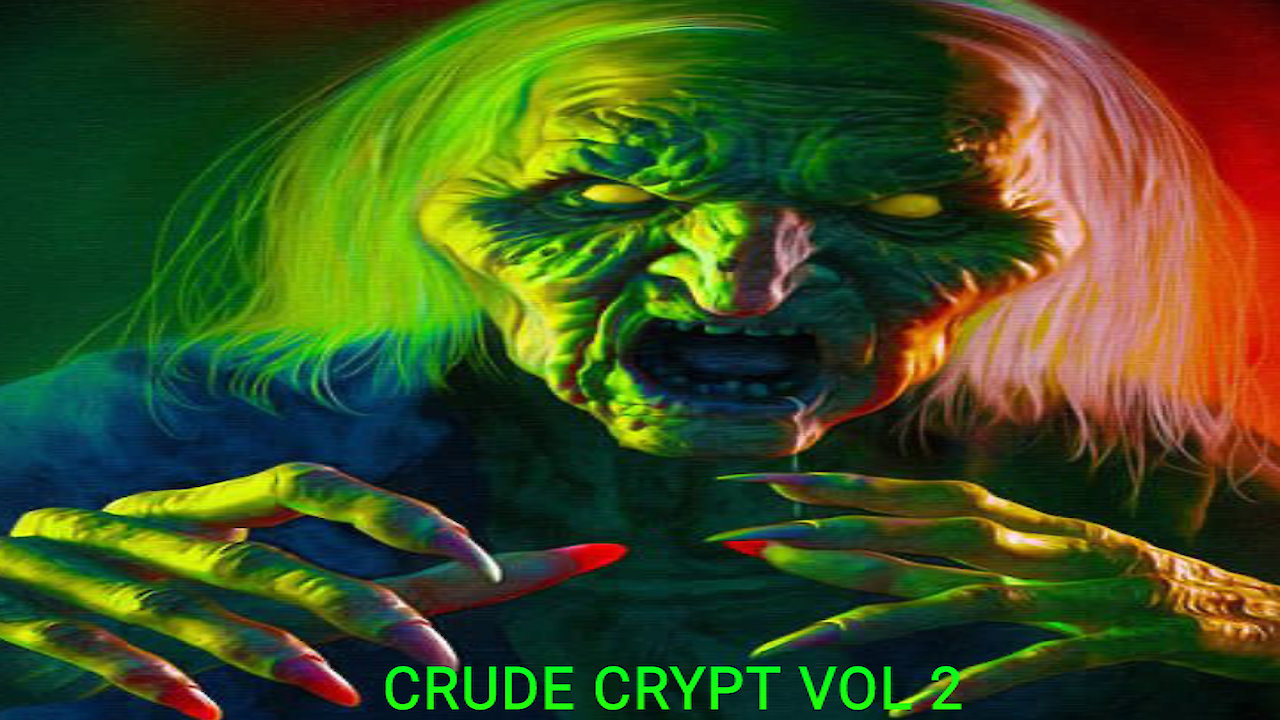 Crude Crypt Vol 2