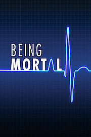 Being Mortal