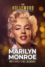 The Hollywood Collection: Marilyn Monroe: Beyond the Legend