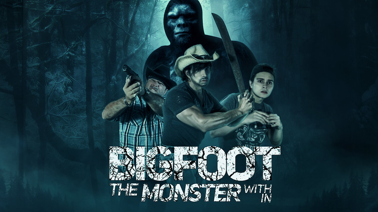Bigfoot the Monster Within