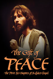 The Gift of Peace: The First Six Chapters of Saint Luke's Gospel