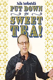 Rik Roberts: Put Down the Sweet Tea