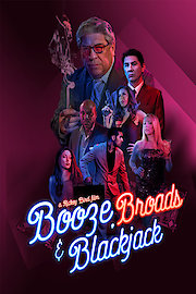 Booze Broads and Blackjack