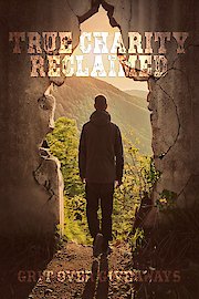 True Charity Reclaimed