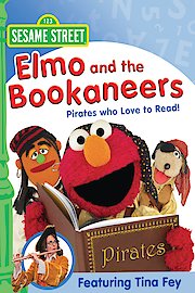 Sesame Street: Elmo and The Bookaneers: Pirates Who Love To Read!