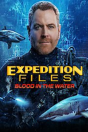 Expedition Files: Blood in the Water