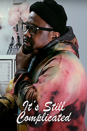 It's Still Complicated