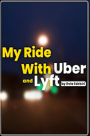 My Ride With Uber and Lyft
