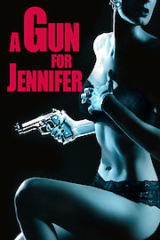 A Gun For Jennifer