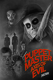 Puppet Master Axis of Evil: Noir