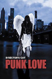 Punk Love: Director's Cut