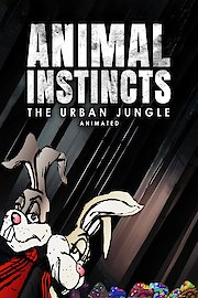 Animal Instincts: The Urban Jungle Animated