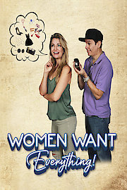 Women Want Everything!