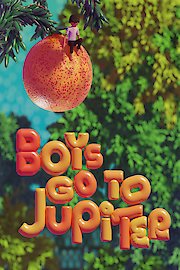 Boys Go to Jupiter