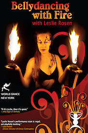 Belly Dancing with Fire with Leslie Rosen