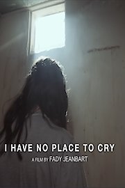 I Have No Place To Cry