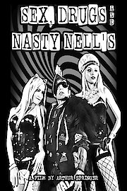 Sex, Drugs & Nasty Nell's