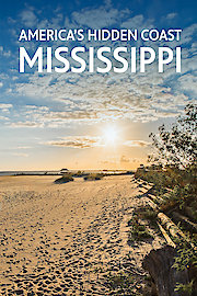 America's Hidden Coast - Mississippi