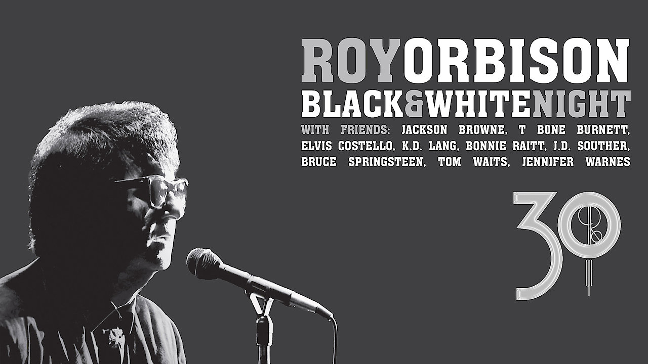 Roy Orbison: Black & White Night 30