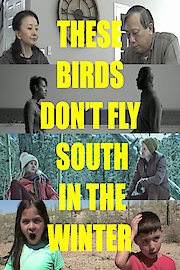 These Birds Don't Fly South in the Winter