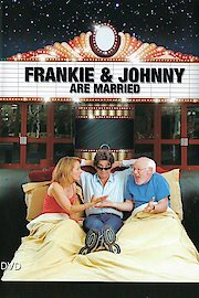 Frankie and Johnny are Married