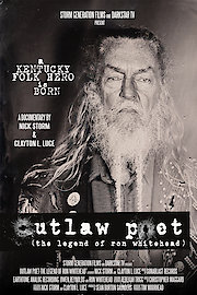Outlaw Poet - The Legend of Ron Whitehead