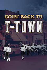 Goin' Back to T-Town